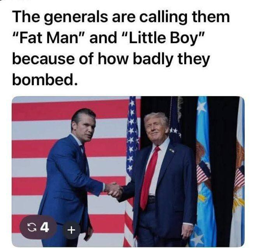 Picture of Trump and Hegseth at the meeting with the generals. The caption says the generals are calling them "Fan Man" and "Little Boy" because of how badly they bombed.