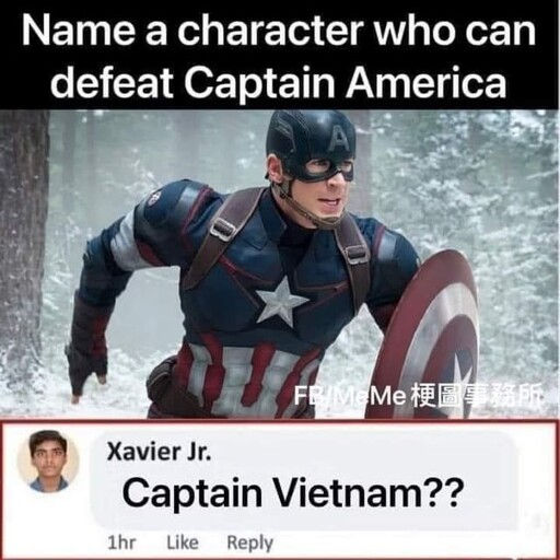 "Name a character who can defeat Captian America". Picture of Captian America. Comment: "Captian Vietnam??"